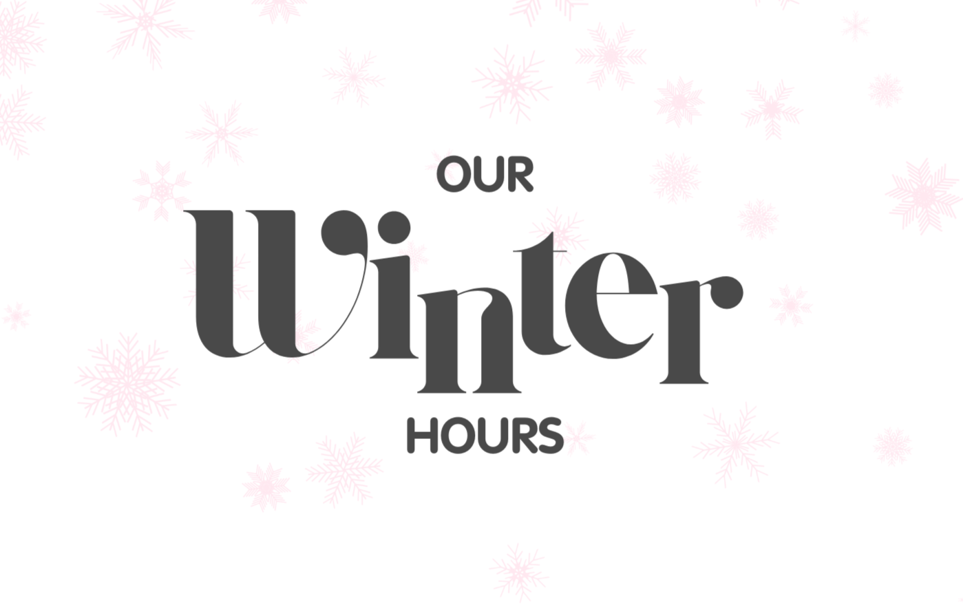 Our Winter Hours 2023 2024   33 